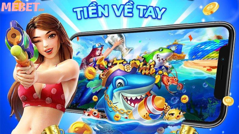 Cách chơi bắn cá đổi thưởng đơn giản, dễ hiểu