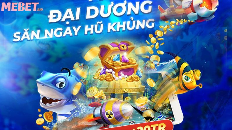 Đôi nét về game bắn cá Mebet